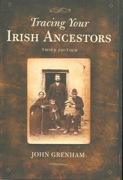Tracing Your Irish Ancestors, Third Edition cover