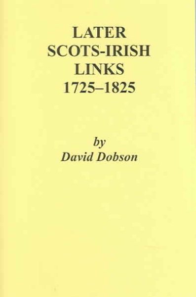Later Scots-Irish Links, 1725-1825. Part One cover