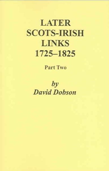Later Scots-Irish Links, 1725-1825. Part Two cover