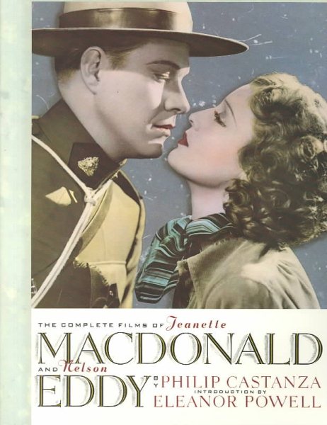 The Complete Films of Jeanette MacDonald and Nelson Eddy cover