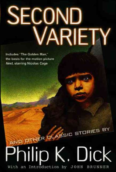 Second Variety (The Collected Stories of Philip K. Dick, Vol. 3)