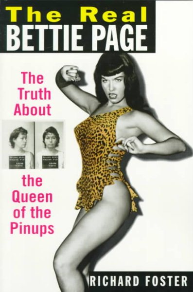The Real Bettie Page: The Truth About the Queen of Pinups cover