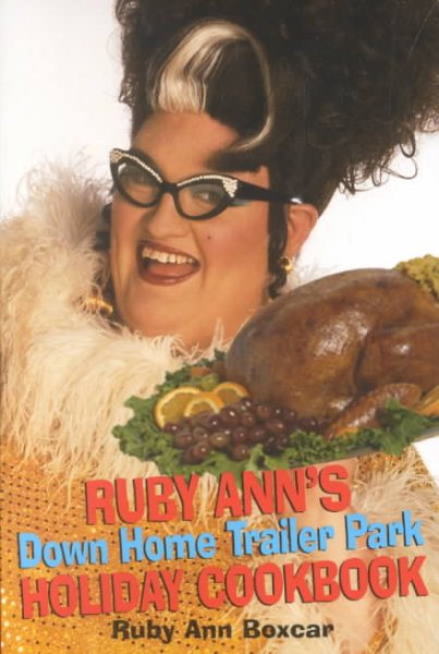 Ruby Ann's Down Home Trailer Park Holiday Cookbook cover