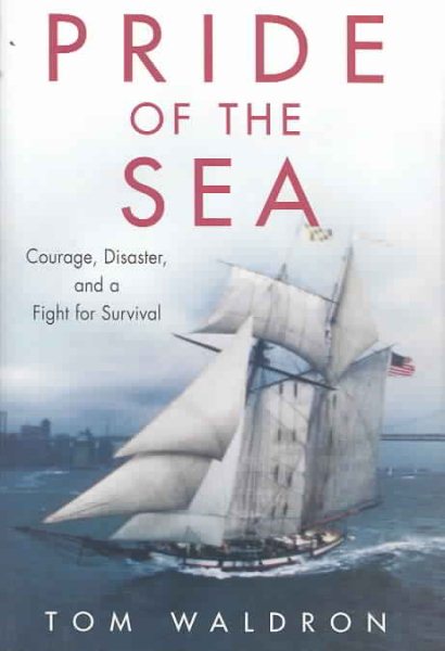 Pride Of The Sea: Courage, Disaster, and a Fight for Survival cover