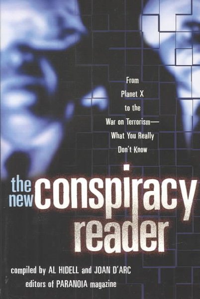 The New Conspiracy Reader: From Planet X to the War on Terrorism-What You Really Don't Know cover
