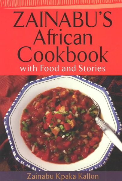Zainabu's African Cookbook: With Food and Stories cover