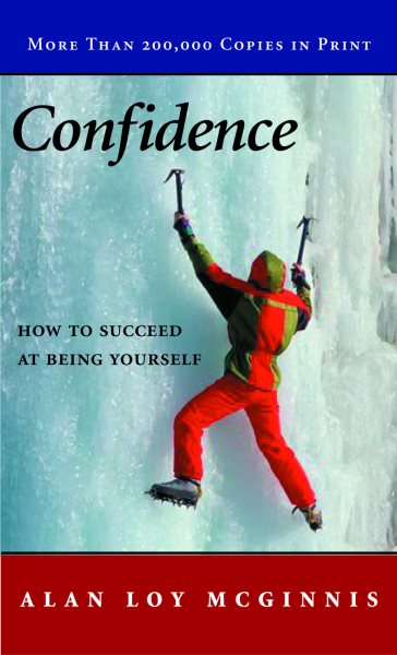 Confidence: How to Succeed at Being Yourself cover