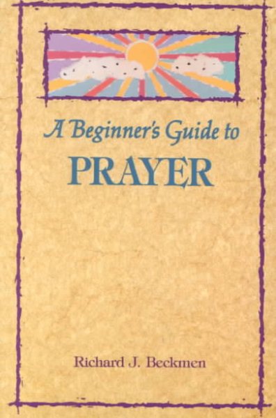 A Beginner's Guide to Prayer (Beginner's Guides) cover