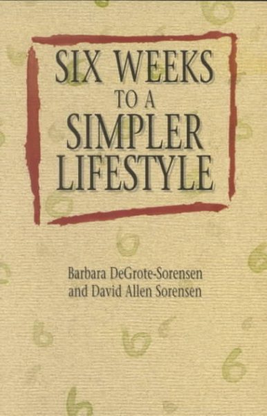 Six Weeks to a Simpler Lifestyle cover