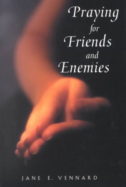Praying for Friends and Enemies (Face to Face with God) (Face to Face with God S)
