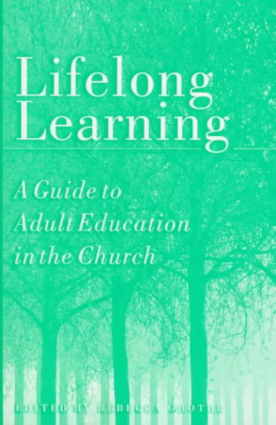 Lifelong Learning: A Guide to Adult Education in the Church cover