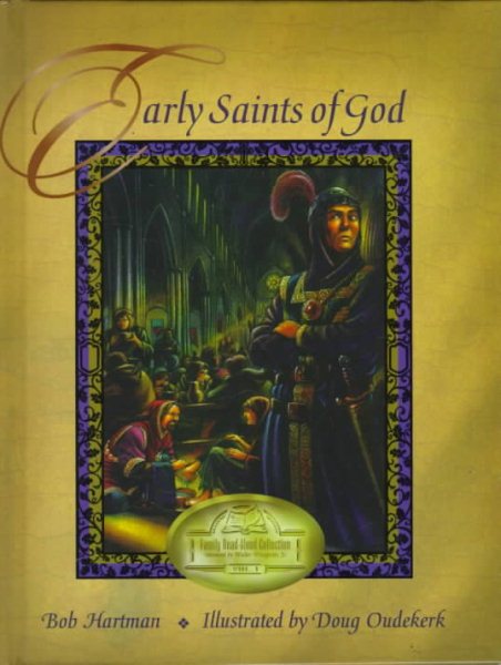 Early Saints of God (Family Read-Aloud Collection) (Vol 1)