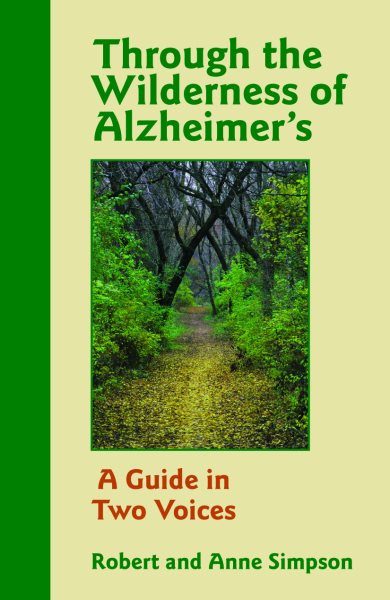 Through the Wilderness of Alzheimer's: A Guide in Two Voices cover