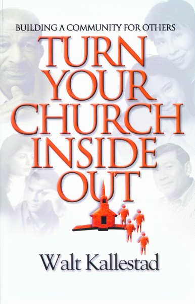 Turn Your Church Inside Out: Building a Community for Others cover