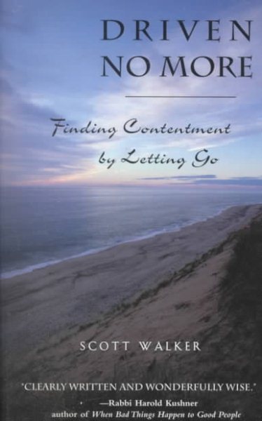 Driven No More: Finding Contentment by Letting Go cover