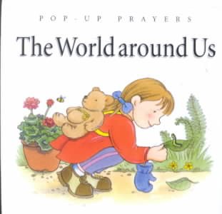The World Around Us (Pop-Up Prayers Series) cover