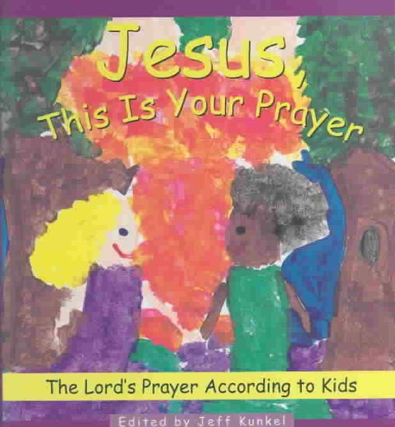 Jesus This Is Your Prayer