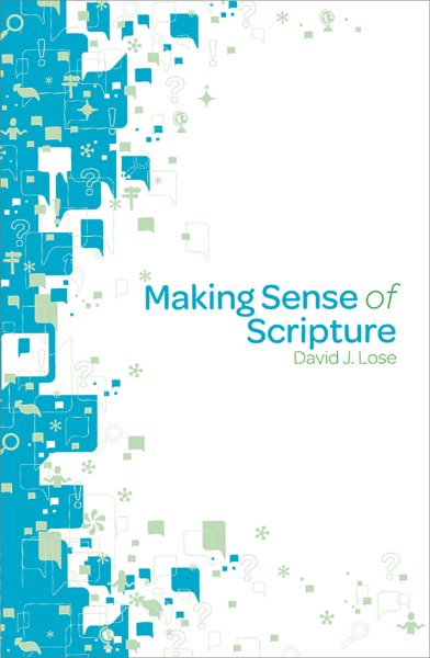 Making Sense of Scripture: Big Questions About the Book of Faith cover