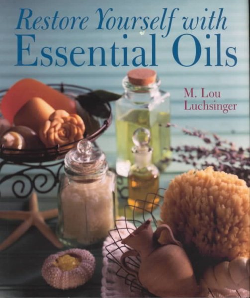 Restore Yourself With Essential Oils cover