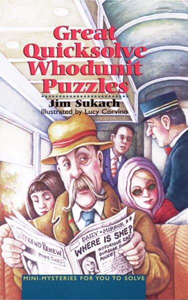 Great Quicksolve Whodunit Puzzles: Mini-Mysteries for You to Solve cover