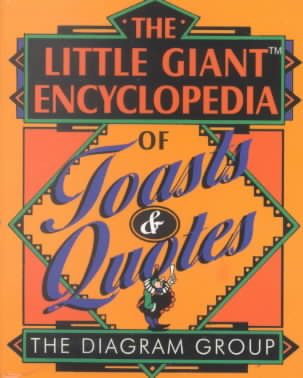 The Little Giant Encyclopedia of Toasts & Quotes cover