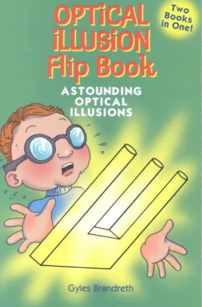 Optical Illusion Flip-Book: Astounding Optical Illusions/Amazing Optical Tricks cover