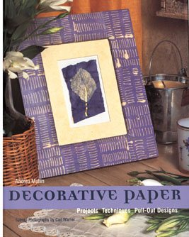 Decorative Paper: Projects * Techniques * Pull-Out Designs cover