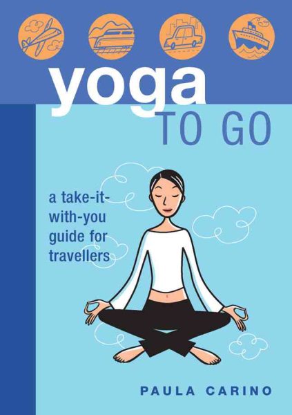 Yoga to Go: A Take-It-With-You Guide for Travellers cover