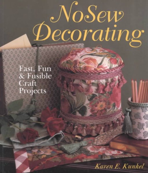 Nosew Decorating: Fast, Fun & Fusible Craft Projects cover