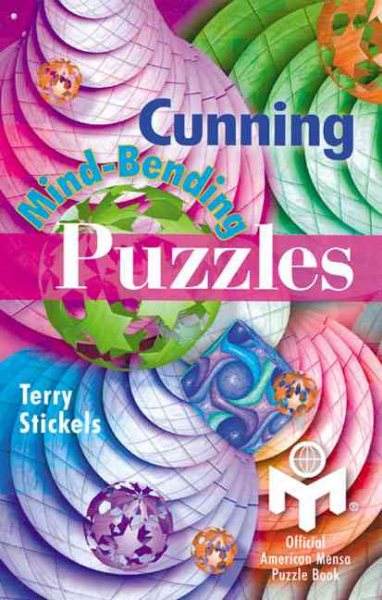 Cunning Mind-Bending Puzzles: Official American Mensa Puzzle Book cover