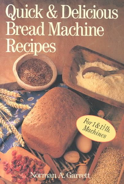 Quick & Delicious Bread Machine Recipes cover