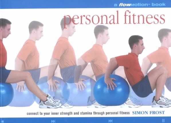 Flo Motion: Personal Fitness: Connect to Your Inner Strength and Stamina Through Personal Fitness cover