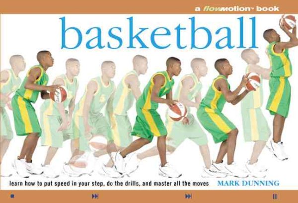 Basketball: Learn How to Put Speed in Your Step, Do the Drills, and Master all the Moves cover