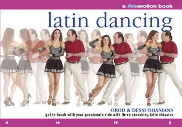 Latin Dancing: Get in Touch with Your Passionate Side with Three Scorching Latin Classics