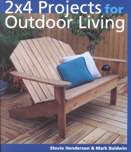 2 x 4 Projects for Outdoor Living cover