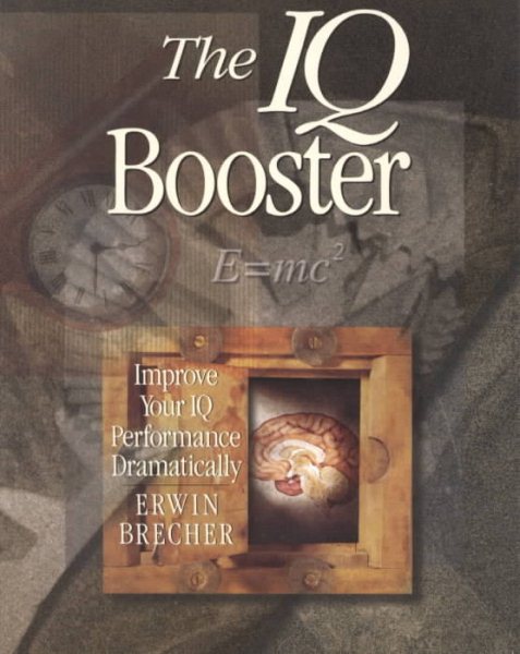 IQ Booster: Improve Your Iq Performance Dramatically
