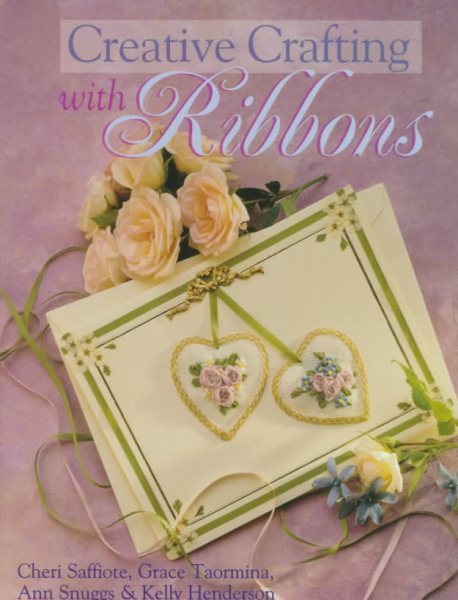Creative Crafting With Ribbons cover