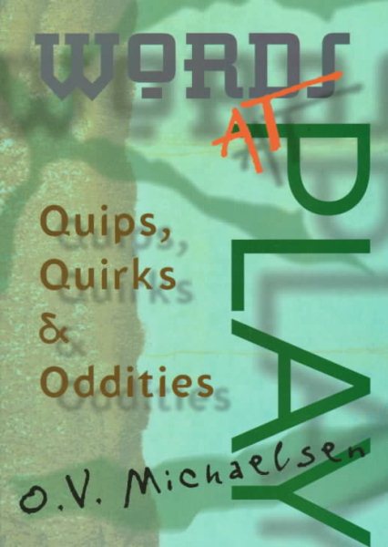 Words at Play: Quips, Quirks & Oddities cover