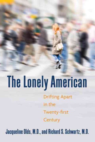 The Lonely American: Drifting Apart in the Twenty-first Century cover