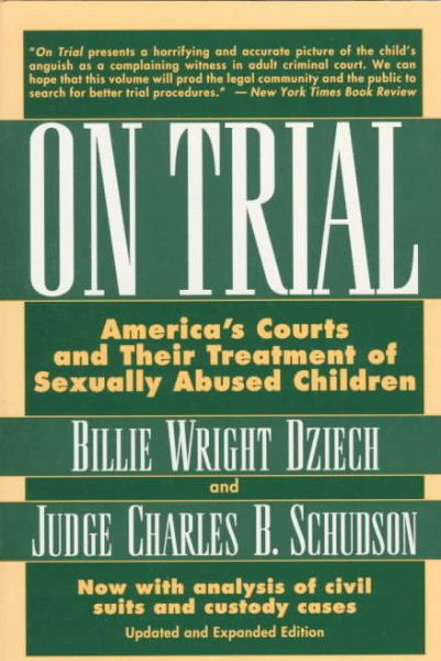 On Trial: America's Courts and Their Treatment of Sexually Abused Children cover