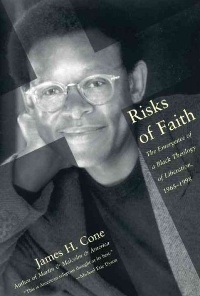 Risks of Faith: The Emergence of a Black Theology of Liberation, 1968-1998 cover