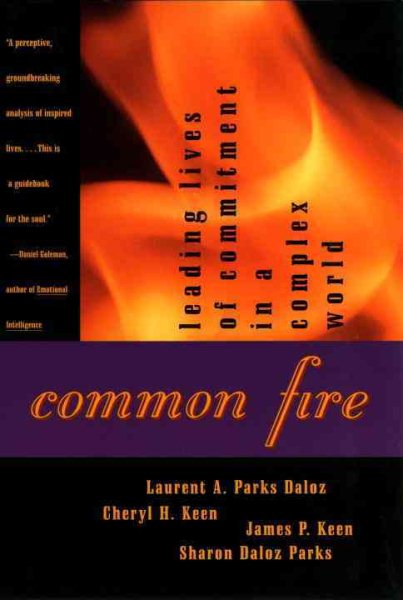 Common Fire: Leading Lives of Commitment in a Complex World cover