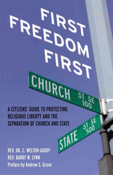 First Freedom First: A Citizen's Guide to Protecting Religious Liberty and the Separation of Church and State cover