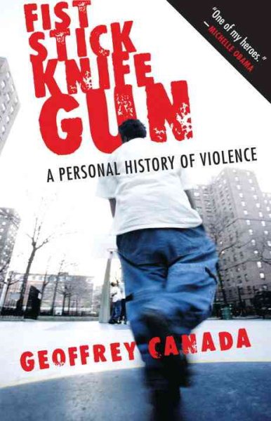 Fist Stick Knife Gun: A Personal History of Violence cover