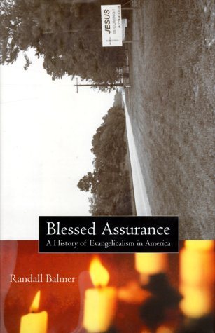 Blessed Assurance: A History of Evangelicalism in America cover
