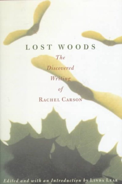LOST WOODS - The Discovered Writing of Rachel Carson cover