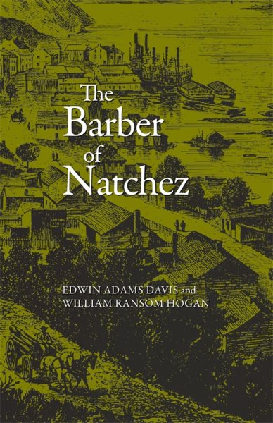 Barber of Natchez (Wherein a Slave Is Freed and Rises to a Very High Standing;)