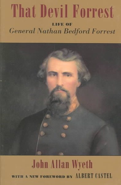 That Devil Forrest: Life of General Nathan Bedford Forrest cover