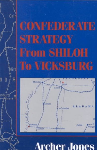 Confederate Strategy from Shiloh to Vicksburg