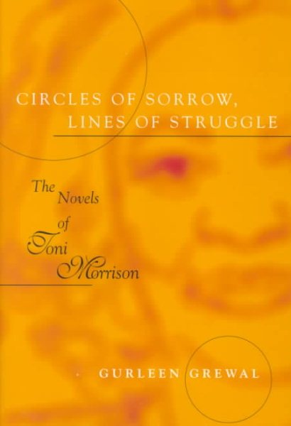 Circles of Sorrow, Lines of Struggle: The Novels of Toni Morrison (Southern Literary Studies)